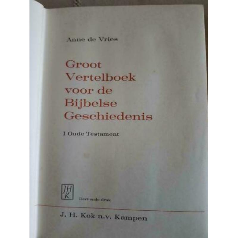 Groot vertelboek voor de Bijb.Gesch. Anne de Vries OT en NT