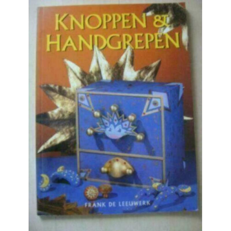 knoppen en handgrepen--frank de leeuwerk