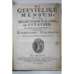 Florentius Costerus - De Geestelike Mensch (1687, 1e druk!!)