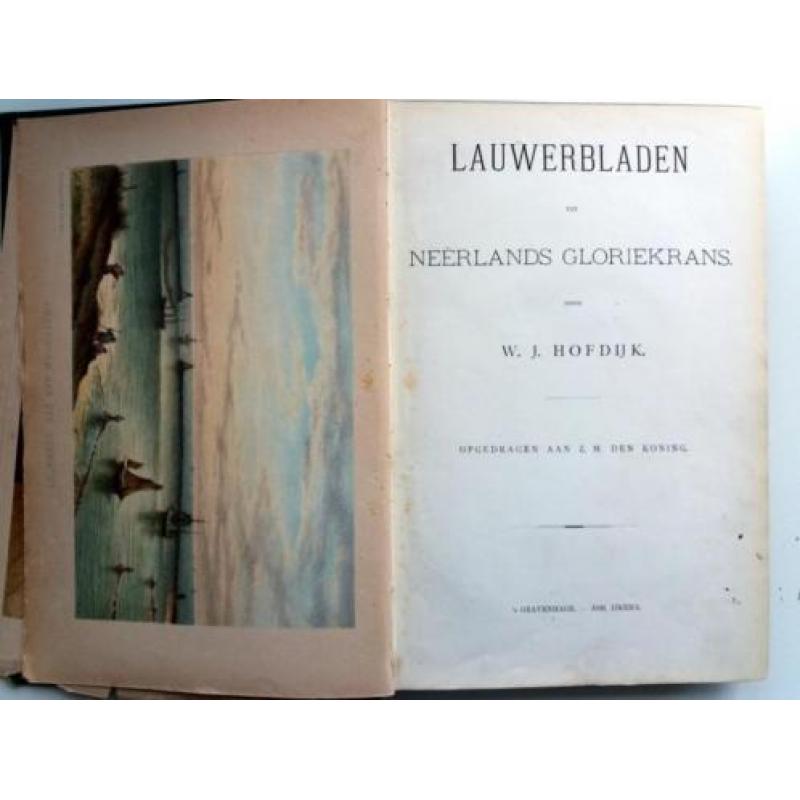 W.J. Hofdijk - Lauwerbladen uit Neerlands Gloriekrans (Dl 1)